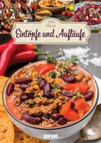 100 Ideen Eintöpfe und Aufläufe