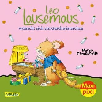 Leo Lausemaus wünscht sich ein Geschwisterchen