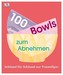 100 Bowls zum Abnehmen