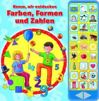 Komm, wir entdecken Farben, Formen und Zahlen