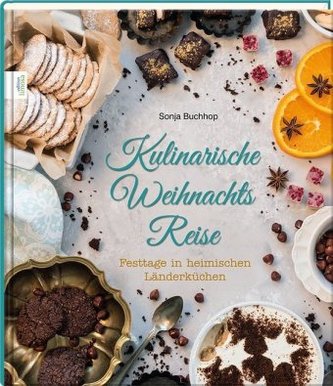 Kulinarische Weihnachts-Reise Kulinarische Weihnachts-Reise
