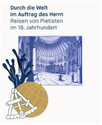 Durch die Welt im Auftrag des Herrn