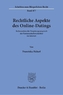 Rechtliche Aspekte des Online-Datings.