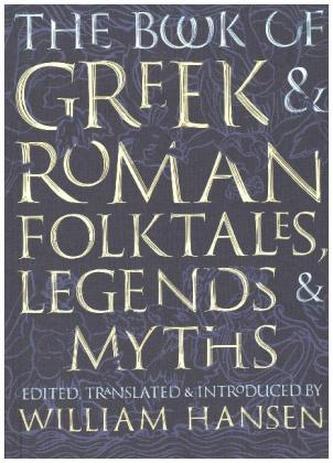 Book of Greek and Roman Folktales, Legends, and Myths