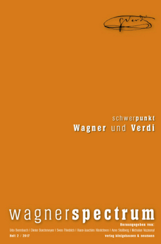 Schwerpunkt: Wagner und Verdi Schwerpunkt: Wagner und Verdi