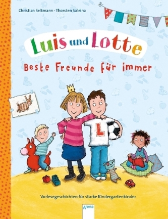 Luis und Lotte. Beste Freunde für immer