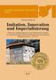 Imitation, Innovation und Imperialisierung