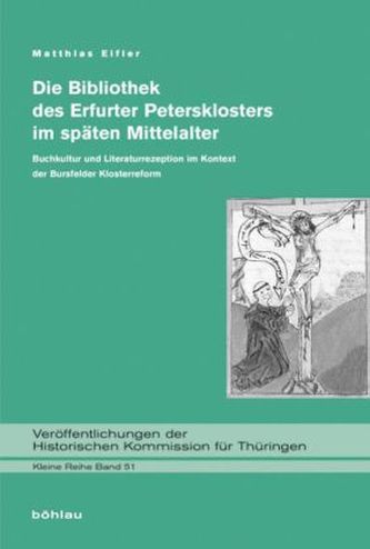 Die Bibliothek des Erfurter Petersklosters im späten Mittelalter, 2 Teilbde.