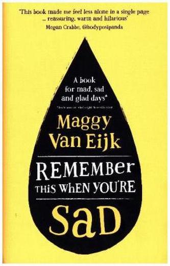 Remember This When You're Sad