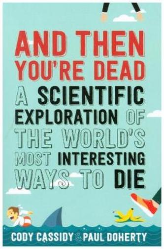 And Then You're Dead