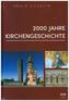 2000 Jahre Kirchengeschichte