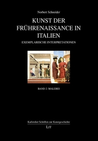 Kunst der Frührenaissance in Italien. Bd.2