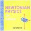 Newtonian Physics for Babies