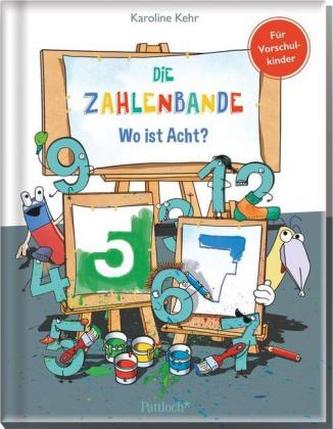 Die Zahlenbande - Wo ist Acht? Die Zahlenbande - Wo ist Acht?