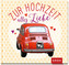 Zur Hochzeit alles Liebe