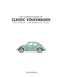 The Complete Book of Classic Volkswagens