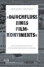 Durchfluss eines Filmkontinents