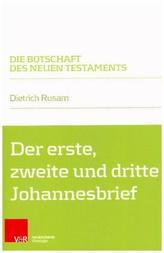 Der erste, zweite und dritte Johannesbrief