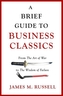 A Brief Guide to Business Classics