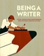 Being a Writer