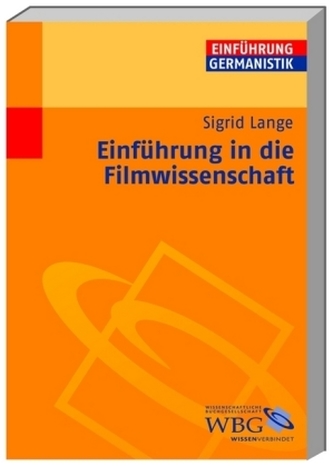 Einführung in die Filmwissenschaft Einführung in die Filmwissenschaft
