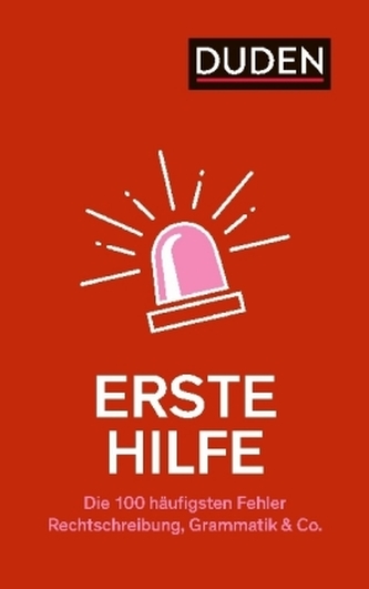 Erste Hilfe - Die 100 häufigsten Fehler