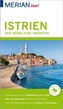 MERIAN live! Reiseführer Istrien Das nördliche Kroatien