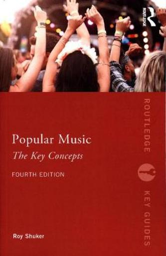 Popular Music: The Key Concepts