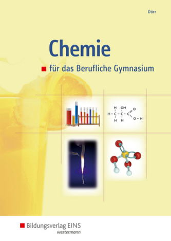 Chemie für das Berufliche Gymnasium Chemie für das Berufliche Gymnasium