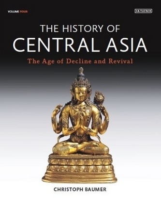 The History of Central Asia. Bd.4 The History of Central Asia. Bd.4
