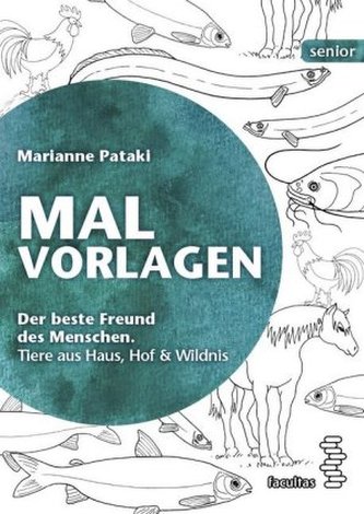 Malvorlagen, Der beste Freund des Menschen. Tiere aus Haus, Hof & Wildnis