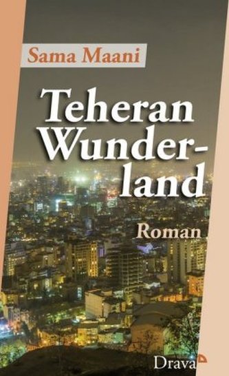 Teheran Wunderland Teheran Wunderland