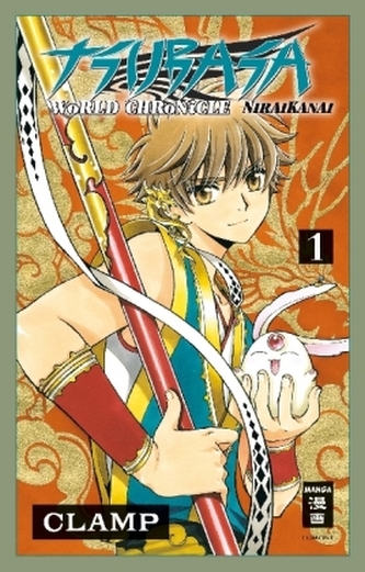 Tsubasa World Chronicle - Niraikanai. Bd.1