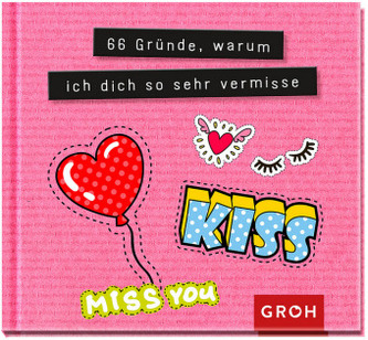 66 Gründe, warum ich dich so sehr vermisse 66 Gründe, warum ich dich so sehr vermisse