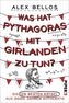 Was hat Pythagoras mit Girlanden zu tun?