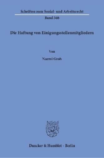 Die Haftung von Einigungsstellenmitgliedern