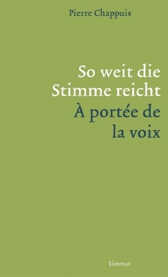 So weit die Stimme reicht / A portée de la voix