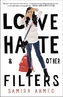 Love, Hate & Other Filters