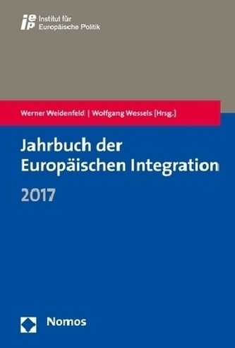 Jahrbuch der Europäischen Integration 2017 Jahrbuch der Europäischen Integration 2017