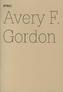 Avery F. Gordon