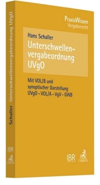 Unterschwellenvergabeordnung, UVgO Unterschwellenvergabeordnung, UVgO