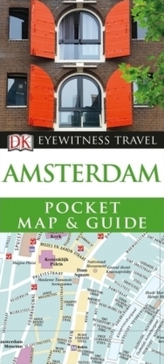 DK Eyewitness Travel Amsterdam Pocket Map and Guide DK Eyewitness Travel Amsterdam Pocket Map and Guide