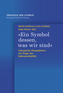Ein Symbol dessen, was wir sind