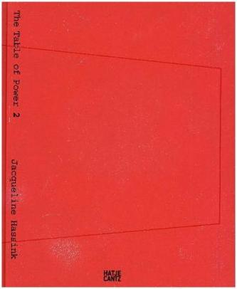 Jacqueline Hassink, The Table of Power. Vol.2