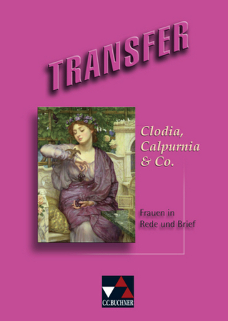 Clodia, Calpurnia & Co.