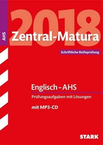 Zentral-Matura 2018 Österreich - Englisch - AHS, m. MP3-CD Zentral-Matura 2018 Österreich - Englisch - AHS, m. MP3-CD