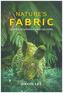 Nature's Fabric