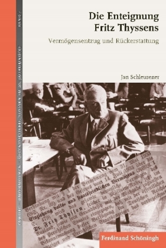 Die Enteignung Fritz Thyssens