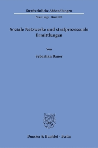 Soziale Netzwerke und strafprozessuale Ermittlungen.