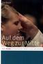 Auf dem Weg zur Mitte